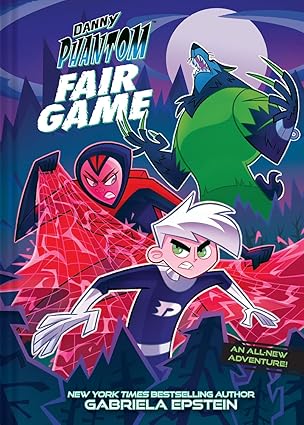 Gabriela Epstein - Danny Phantom_Fair Game