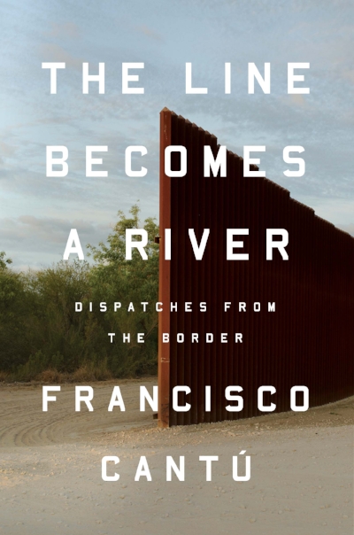 The Line Becomes a River_Francisco Cantu