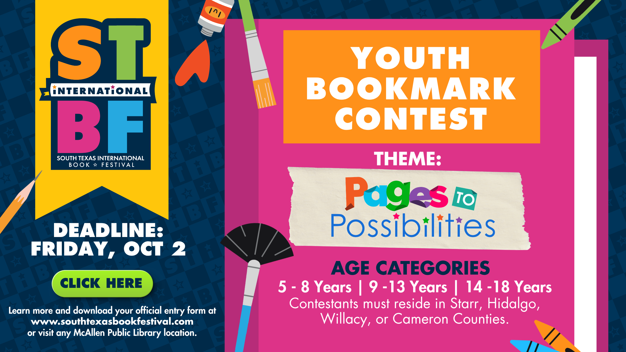 Colorful flyer for the South Texas International Book Festival Youth Bookmark Contest, themed “Pages to Possibilities.” Open to youth ages 5–18 who live in Starr, Hidalgo, Willacy, or Cameron counties. Entry deadline is Friday, October 2.