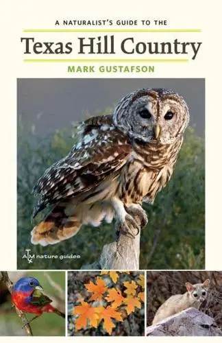 Book Cover of "A naturalist’s guide to the Texas Hill Country"